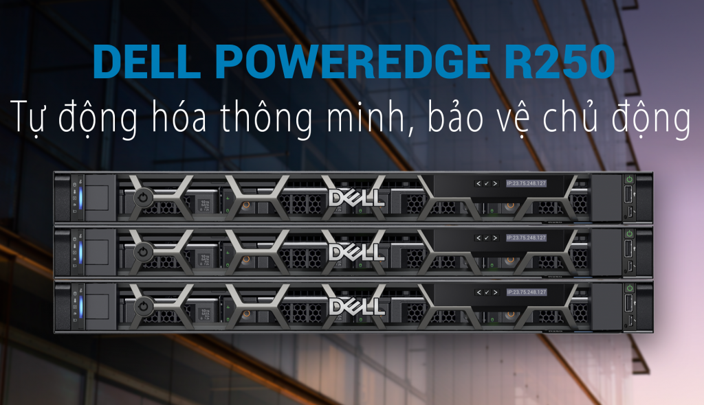 Máy chủ Dell PowerEdge R250